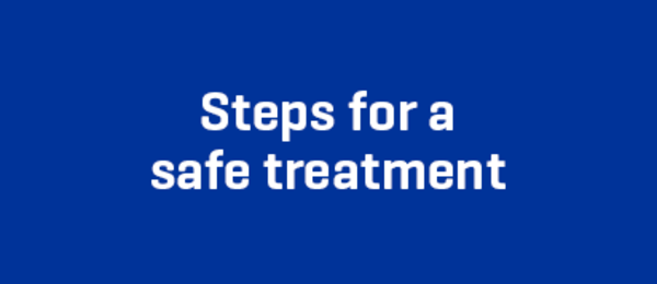 text Steps for a safe treatment